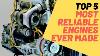 5 Most Reliable Engines They Won T Stop Running
